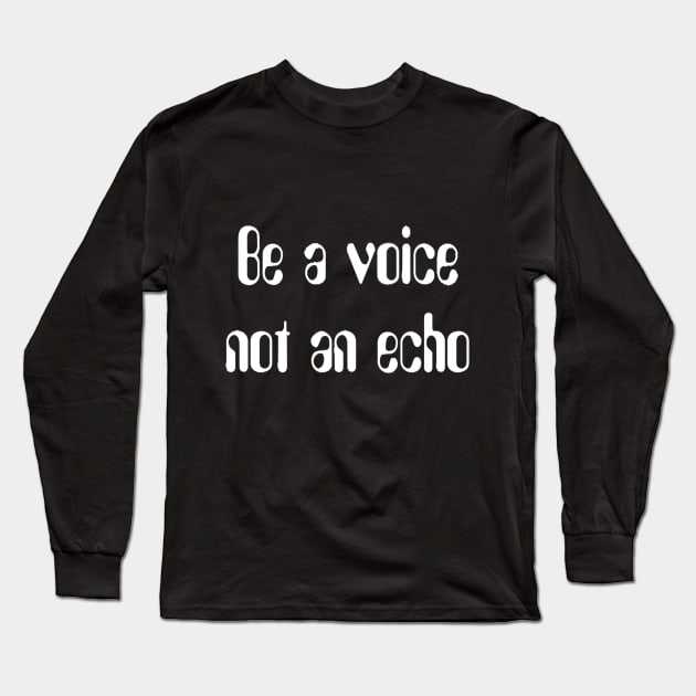 Be a voice(for dark color) Long Sleeve T-Shirt by DonStanis